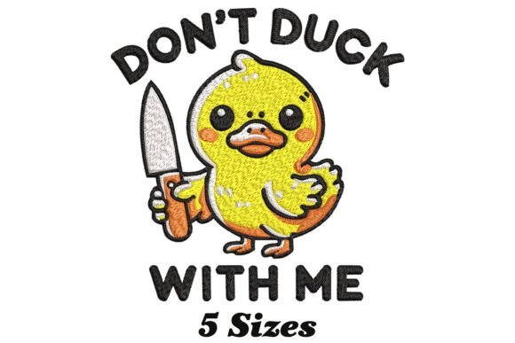 Don’t Duck with Me Funny Duck